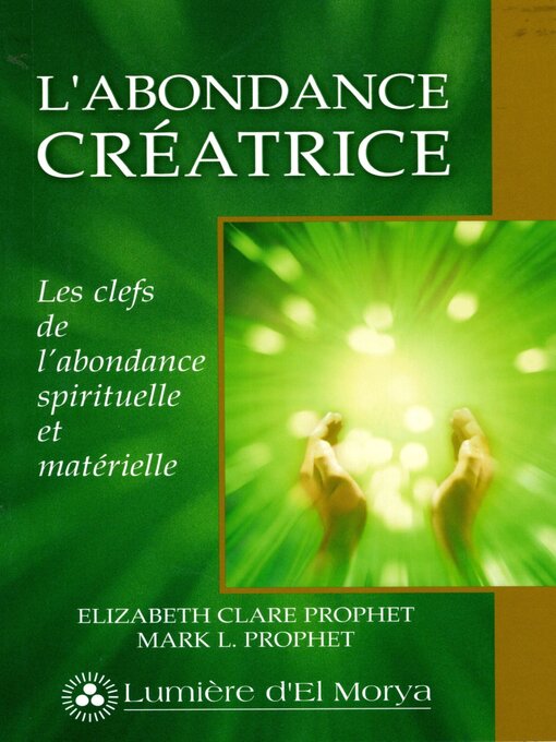 Title details for L'Abondance créatrice by Elizabeth Clare Prophet - Wait list